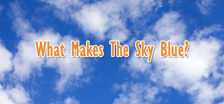 what-makes-the-sky-blue-1
